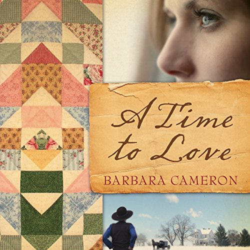 A Time to Love: Quilts of Lancaster County, Book 1
