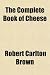 Search : The Complete Book of Cheese
