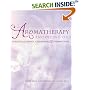 Aromatherapy Anointing Oils: Spiritual Blessings, Ceremonies, and Affirmations