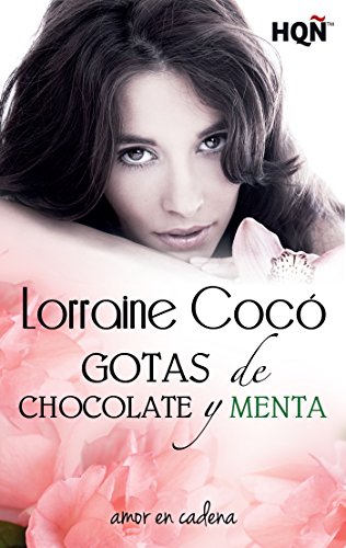 Gotas de chocolate y menta (HQÑ) (Spanish Edition)