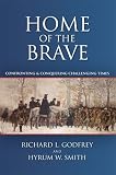 Home of the Brave: Confronting & Conquering Challenging Times
