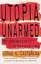 Utopia Unarmed: The Latin American Left After the Cold War