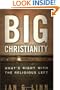 Big Christianity: What's Right with the Religious Left