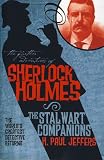 Sherlock Holmes: The Stalwart Companions (Further Adventures of Sherlock Holmes)