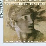 Tausig: Liszts Symphonic Poems