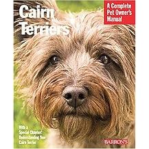 Cairn Terriers (Everything About Purchase, Care, Nutrition, Grooming, Behavior, and Training) (Complete Pet Owner's Manual) (Paperback)