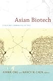 Asian biotech : ethics and communities of fate
