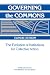 Governing the Commons: The Evolution of Institutions for Collective Action (Political Economy of Institutions and Decisions)