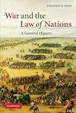 War and the law of nations : a general history