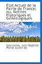 Tat Actuel de La Pairie de France; Ou, Notices Historiques Et Gnalogiques