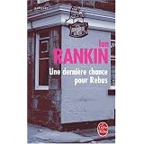 Une derni�re chance pour Rebuspar Ian Rankin