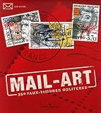 Mail-Art : 350 Faux-timbres oblit�r�s