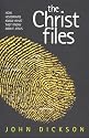 The Christ Files: How Historians Know What They Know About Jesus