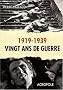 1919-1939 Vingt ans de guerre