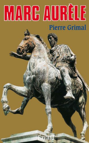 Marc Aurèle (Biographies Historiques) Marc Aurèle (Biographies Historiques)