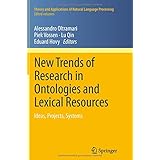 new trends of research in ontologies and lexical resources ideas projects systems theory and applications