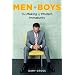 Men to Boys: The Making of Modern Immaturity