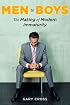 Men to Boys: The Making of Modern Immaturity