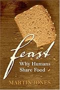 Feast: Why Humans Share Food