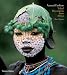Natural Fashion: Tribal Decoration from Africa [Paperback]