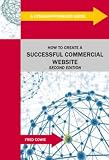How to Create a Successful Commercial Website (How to Create)