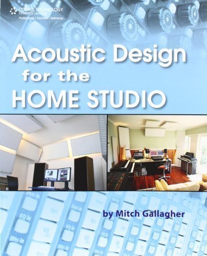 Acoustic Design for the Home Studio 1st (first) Edition by Gallagher, Mitch published by Artistpro (2006)
