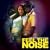Feel the Noise
