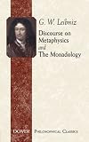 Discourse on Metaphysics and the Monadology (Great Books in Philosophy)