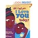 Did I Tell You I Love You Today?