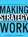 Making Strategy Work: Leading Effective Execution and Change