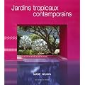 Jardins tropicaux contemporains