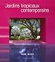 Jardins tropicaux contemporains