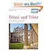 DuMont Kunst-Reisef�hrer Friaul und Triest: Unter Markusl�we und Doppeladler - Eine Kulturlandschaft Oberitaliens