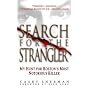 Search for the Strangler: My Hunt for Boston's Most Notorious Killer