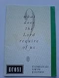 What does the Lord require of us : talks given at the launch of the ECONI action pack series on the 11th of April 1992