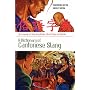 Dictionary of Cantonese Slang: The Language of Hong Kong Movies, Street Gangs and City Life
