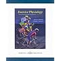 Exercise Physiology: Theory and Application to Fitness and Performance