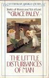 The Little Disturbances of Man.