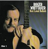 Roger Whittaker: Best Loved Ballads (2 Disc Set)
