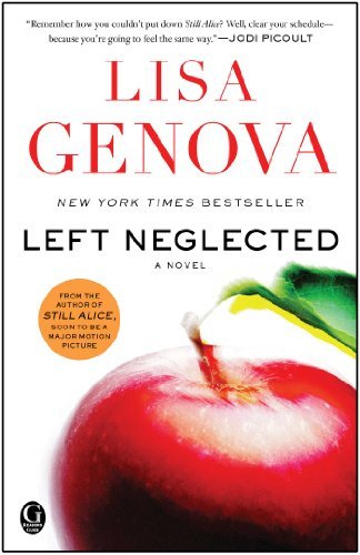 By Lisa Genova Left Neglected (Reprint)