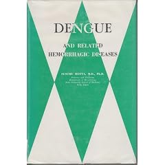 Dengue and Related Hemorrhagic Diseases by Susumu, M.d. Hotta