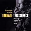 Turnage: This Silence