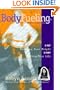 BodyFueling: Stop Watching Your Weight, Start Fueling Your Life
