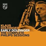 Early Doldinger - The Complete Philips Sessionsvon "Klaus Doldinger"