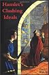 Hamlet's Clashing Ideals