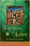 A school of love : the Cistercian way to holiness