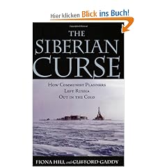 The Siberian Curse: How Communist Planners Left Russia Out in the Cold