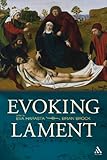 Evoking lament : a theological discussion