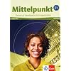 Mittelpunkt. Lehrwerk f�r Fortgeschrittene (B2,C1): Mittelpunkt C1, einb�ndig. 4 Audio-CDs: Deutsch als Fremdsprache f�r Fortgeschrittene