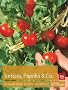 Tomaten, Paprika & Co: Die besten Sorten f�r Garten und Balkon